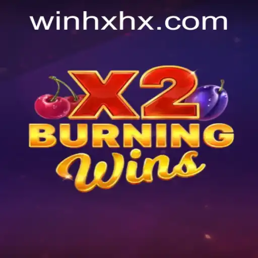 Discover the Thrills of BurningWinsX2: A Comprehensive Guide to Mastering the Game