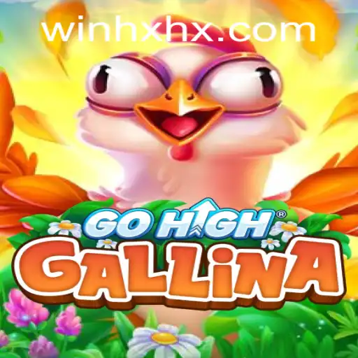 Explore the Exciting World of GoHighGallina: A New Gaming Sensation
